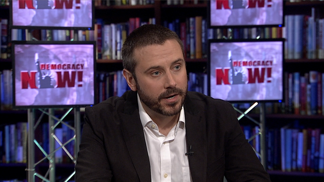 Drone War Exposed: Jeremy Scahill on U.S. Kill Program’s Secrets & the Whistleblower Who Leaked Them